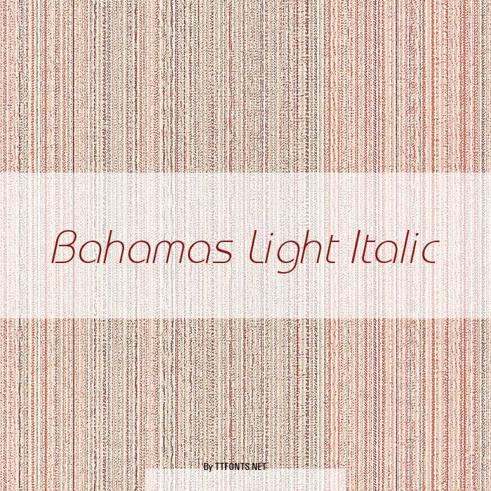 Bahamas Light Italic example